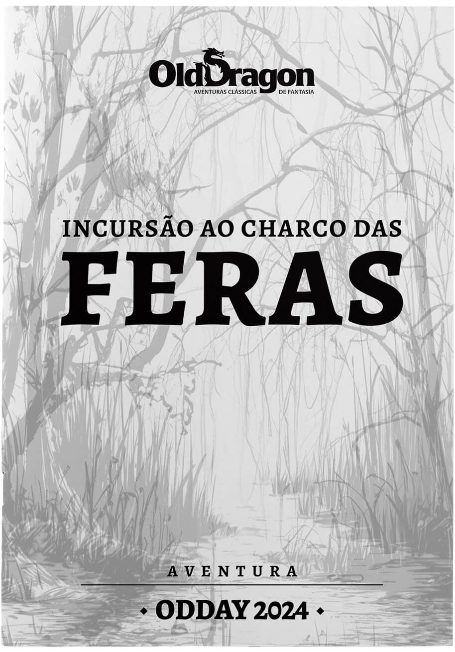 Narradores do Multiverso - Old Dragon Day 2024 - Incursão ao Charco das Feras - Aventura